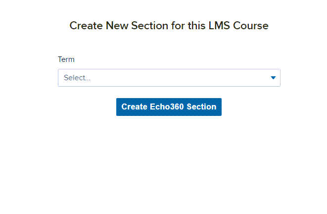 Window showing term selection drop-down for the auto-created section from the LMS as described