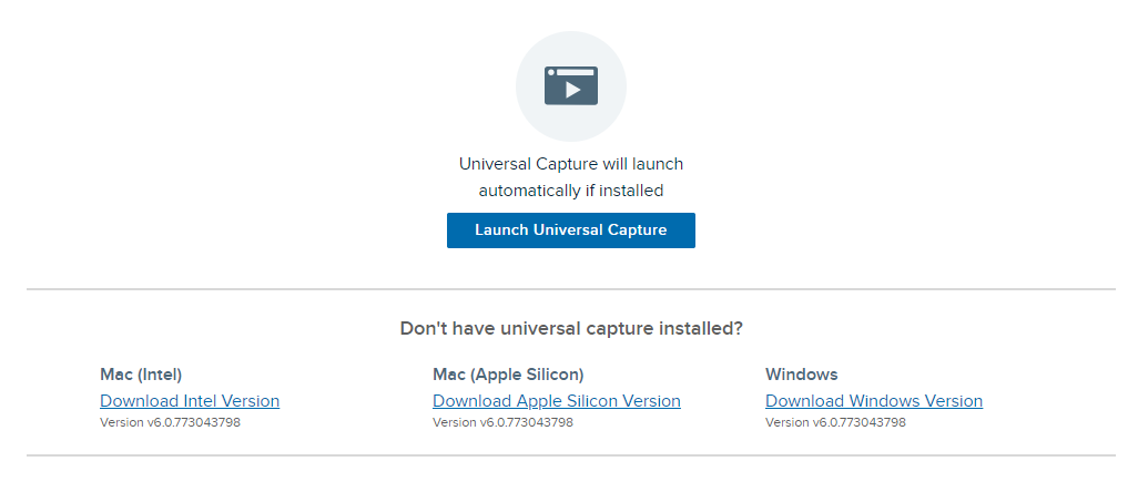 Universal Cature screen with Launch or download options for Mac Intel, Mac Apple Silicon, or Windows display