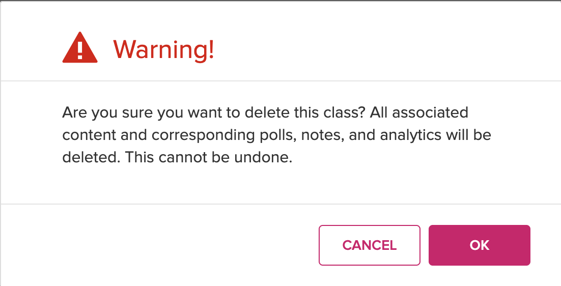 Warning that if you delete this class, you lose all content, activities, notes, and analytics associated with it.