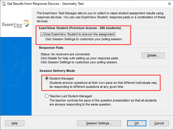 Get Results from Response Devices window with Use ExamView Student to answer the assignment box checked and Student-Managed selected as described
