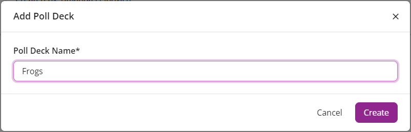 Add Poll Deck window with Poll Deck Name populated and Create button identified as described