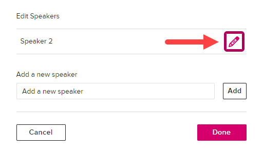 Edit Speakers list with edit button identified for editing or deleting speaker as described