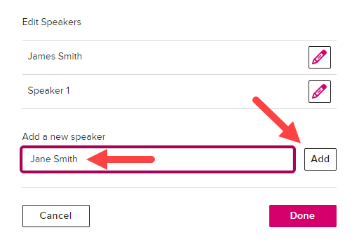 Edit speakers dialog box with add a new speaker text entered and Add button identified for steps as described