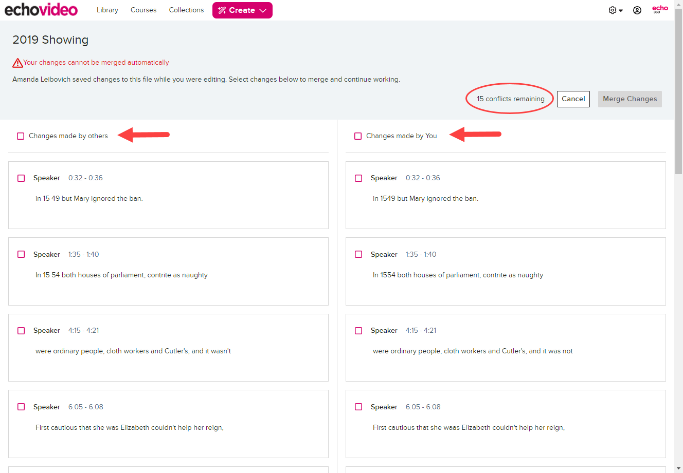 Multiple Transcripts being edited and the conflicts and merge options displayed as described