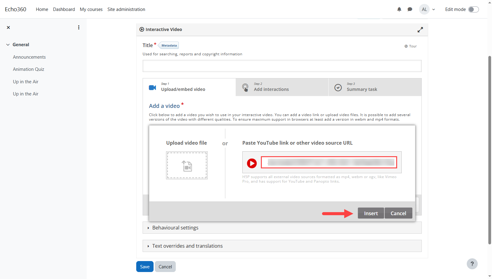 Add a video option with a link pasted into the box and the Insert button identified as described