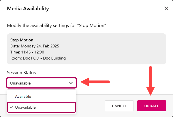 The Media Availability modal with the Session Status dropdown expanded and Unavailable selected as described