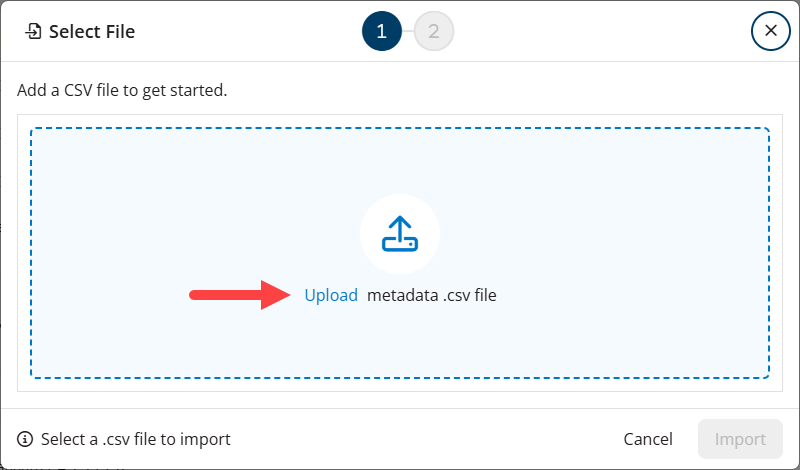 Select Metadata file window opens with Upload option identified as described