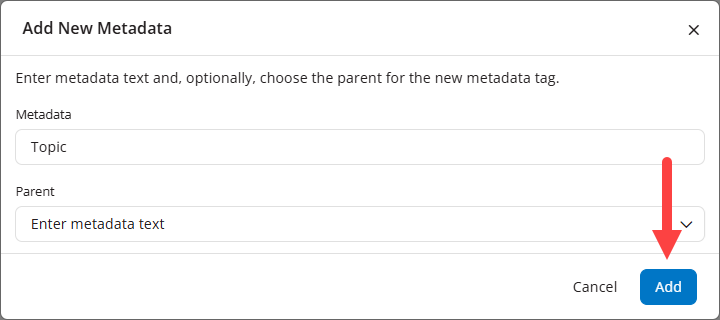 Metadata modal showing Metadata text populated and Add button identified as described