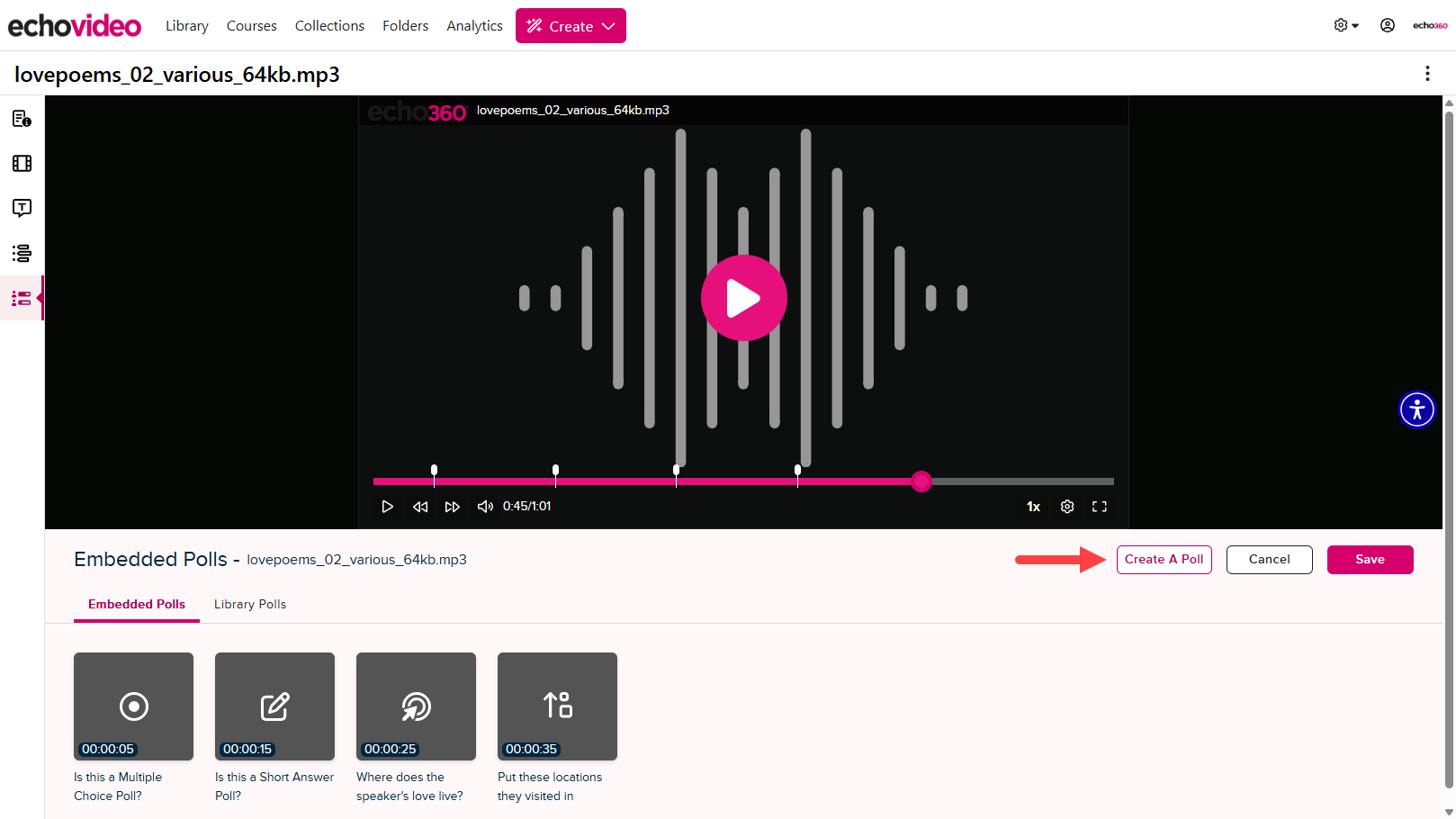 Media with embedded polls open with the playback location indicator moved to where a poll should reside as described