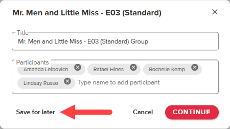 Start Activity modal with participants selected and Save for later option identified as described