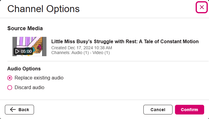 Confirmation dialog box for adding the video track from a selected video to the original media with options for also replacing or discarding the audio track and Confirm and Cancel and Back buttons for selection as described