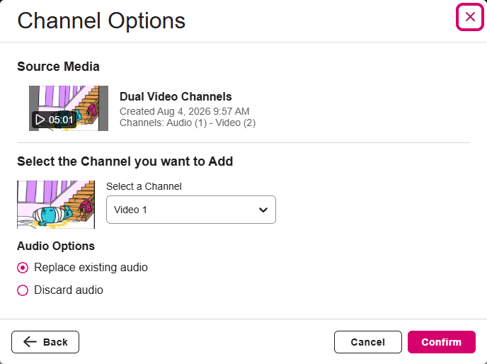Confirmation dialog box for selecting which video track to add to the original media with options for also replacing or discarding the audio track and Confirm and Cancel and Back buttons for selection as described